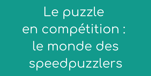 Image de blog sur le monde des competitions de puzzle et des speedpuzzlers
